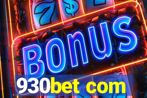 930bet com